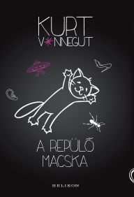 Title: A repülo macska, Author: Kurt Vonnegut