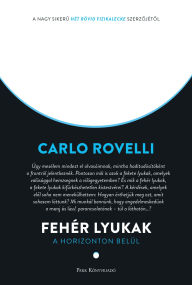 Title: Fehér lyukak, Author: Carlo Rovelli