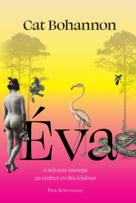 Title: Éva, Author: Cat Bohannon