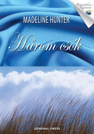 Title: Három csók, Author: Hunter Madeline