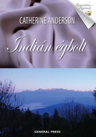 Title: Indián égbolt, Author: Catherine Anderson
