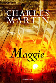 Title: Maggie, Author: Martin Charles