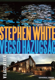Title: Végso hazugság, Author: White Stephen