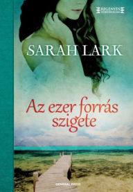 Title: Az ezer forrás szigete, Author: Sarah Lark