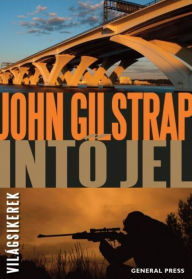 Title: Into jel, Author: John Gilstrap