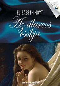 Title: Az álarcos csókja, Author: Elizabeth Hoyt