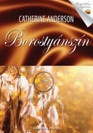 Title: Borostyánszín, Author: Catherine Anderson