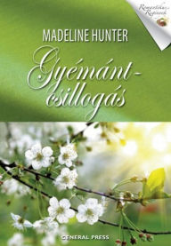 Title: Gyémántcsillogás, Author: Madeline Hunter