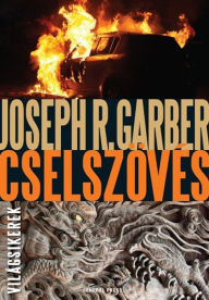 Title: Cselszövés, Author: Joseph R. Garber
