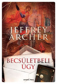 Title: Becsületbeli ügy, Author: Jeffrey Archer