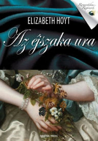 Title: Az éjszaka ura, Author: Elizabeth Hoyt