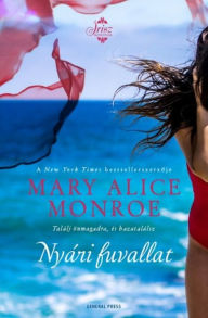 Title: Nyári fuvallat, Author: Mary Alice Monroe