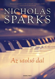 Title: Az utolsó dal, Author: Nicholas Sparks