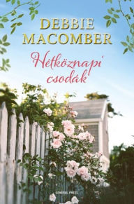 Title: Hétköznapi csodák (Silver Linings), Author: Debbie Macomber