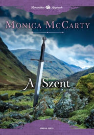 Title: A Szent, Author: Monica McCarty