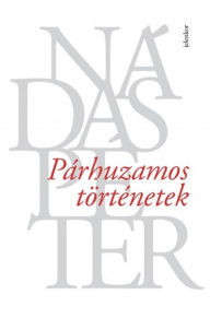 Title: Párhuzamos történetek, Author: Nádas Péter