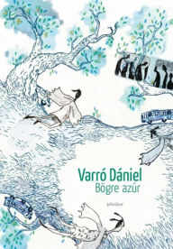Title: Bögre azúr, Author: Varró Dániel