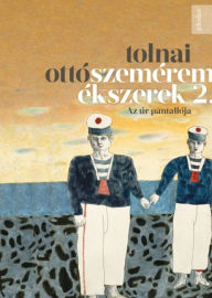 Title: Szeméremékszerek 2., Author: Tolnai Ottó