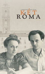 Title: Két Róma, Author: Balázs Lengyel