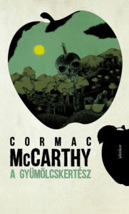 Title: A gyümölcskertész, Author: Cormac McCarthy