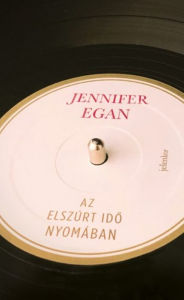 Title: Az elszúrt ido nyomában, Author: Jennifer Egan