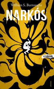 Title: Narkós, Author: William S. Burroughs