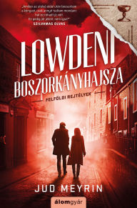 Title: Lowdeni boszorkányhajsza, Author: Jud Meyrin