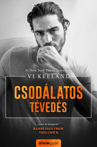Title: Csodálatos tévedés, Author: Vi Keeland