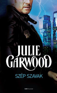 Title: Szép szavak, Author: Julie Garwood