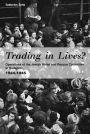 Trading in Lives?: Operations of the Jewish Relief and Rescue Committee in Budapest, 1944-1945