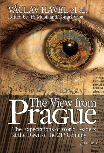 The View from Prague: The Expectations of World Leaders at the Dawn of the 21st Century