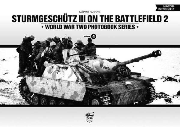 Sturmgeschutz III on the Battlefield: Volume 2