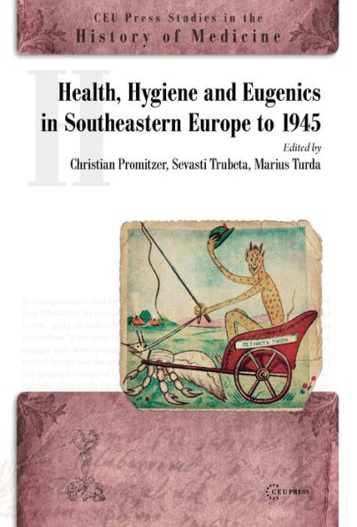 Health, Hygiene and Eugenics in Southeastern Europe