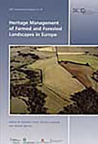 Title: Heritage Management of Farmed and Forested Landscapes in Europe, Author: Stephen Trow