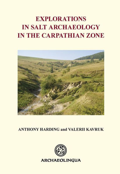 Explorations in Salt Archaeology in the Carpathian Zone