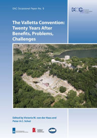 Title: The Valletta Convention: Twenty Years After - Benefits, Problems, Challenges, Author: Victoria M van der Haas