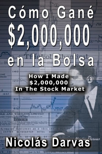 CÃ¯Â¿Â½mo GanÃ¯Â¿Â½ $2,000,000 en la Bolsa / How I Made $2,000,000 In The Stock Market