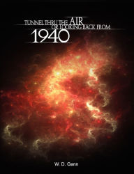 Title: Tunnel Thru the Air or Looking Back from 1940, Author: W D Gann