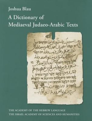 A Dictionary of Mediaeval Judaeo-Arabic Texts