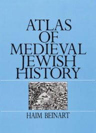 Title: Atlas of Medieval Jewish History, Author: Haim Beinart