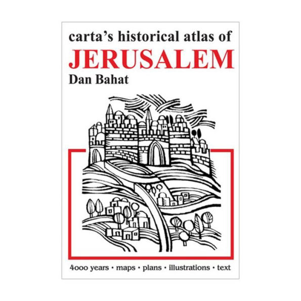 Carta's Historical Atlas of Jerusalem