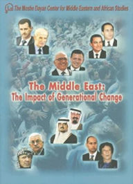 Title: The Middle East: The Impact of Generational Change, Author: Asher Susser