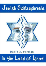 Title: Jewish Schizophrenia in the Land of Israel, Author: Wireworld