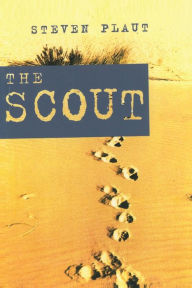 Title: The Scout, Author: Steven E Plaut