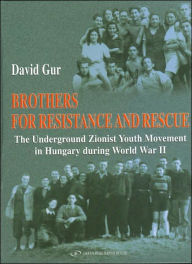 Title: Brothers For Resistance, Author: David Gur