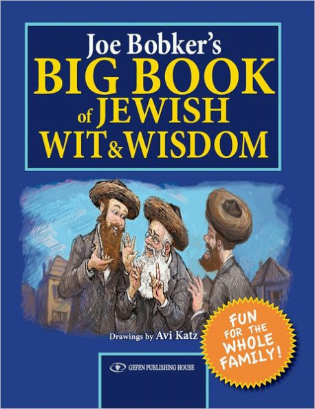 Bobker's Big Book of Jewish Wit and Wisdom