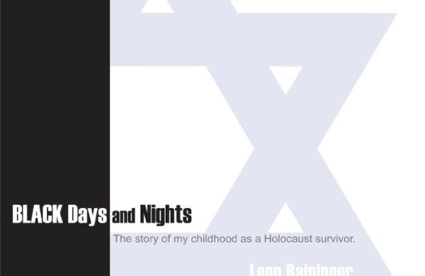 Black Days and Nights: The Story of My Childhood as a Holocaust Survivor