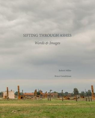 Sifting through Ashes: Words & Images