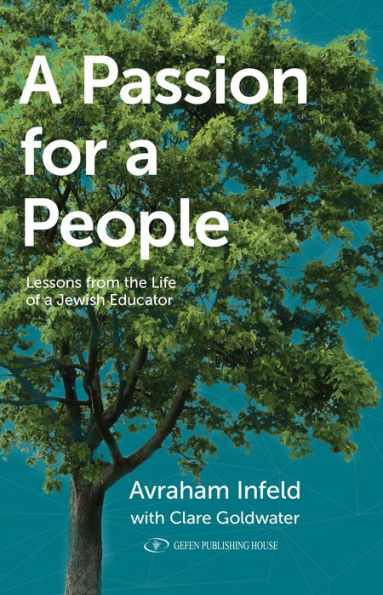 A Passion for a People: Lessons from the Life of a Jewish Educator