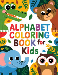 Title: Alphabet Coloring Book for Kids: Activity Book for Children Large Print, Author: Laura Bidden